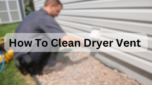 How To Clean Dryer Vent